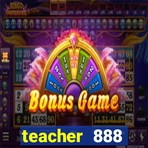 teacher 888 plataforma login